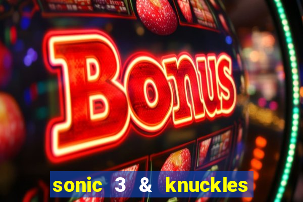 sonic 3 & knuckles sonic retro download